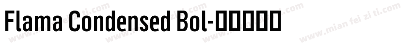 Flama Condensed Bol字体转换